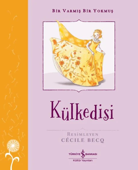Bir Varmış Bir Yokmuş  Külkedisi  GRIMM KARDEŞLER