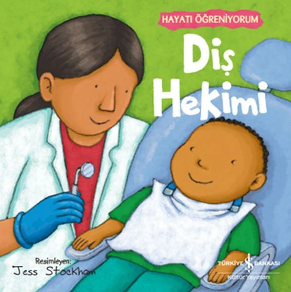 Hayatı Öğreniyorum Diş Hekimi