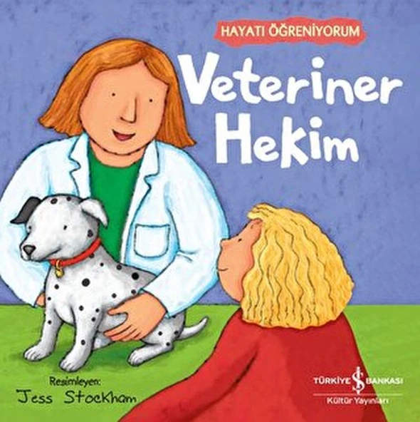 Hayatı Öğreniyorum Veteriner Hekim