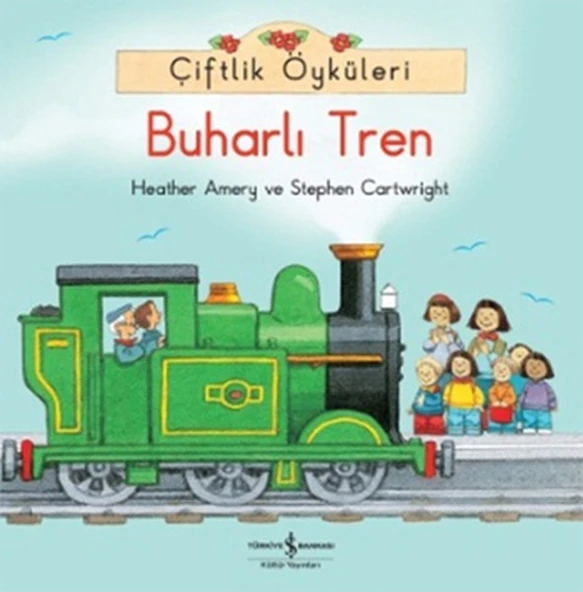 Çiftlik Öyküleri Buharlı Tren HEATHER AMERY ürün görseli 1