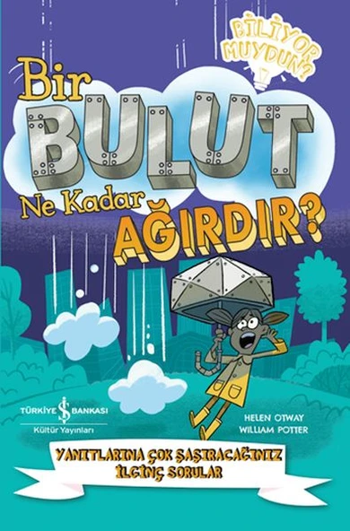 Bir Bulut Ne Kadar Ağırdır? HELEN OTWAY - WILLIAM POTTER