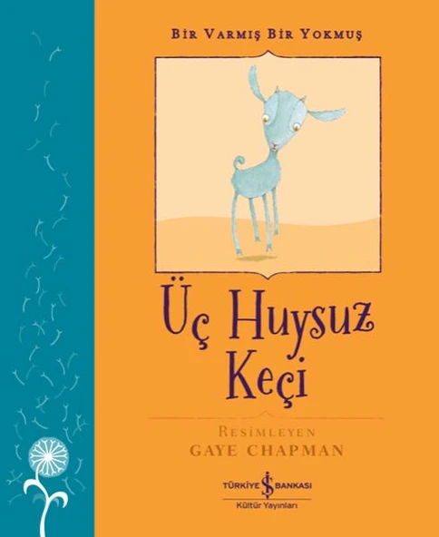 Bir Varmış Bir Yokmuş  Üç Huysuz Keçi ASBJØRNSEN & MOE