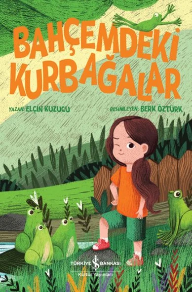 Bahçemdeki Kurbağalar ELÇİN KUZUCU