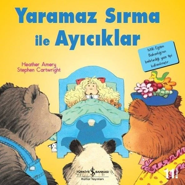 İlk Okuma Kitaplarım Yaramaz Sırma İle Ayıcıklar HEATHER AMERY