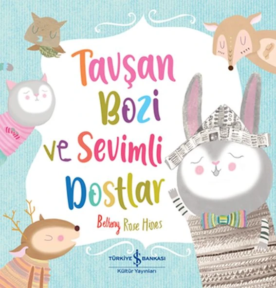 Tavşan Bozi Ve Sevimli Dostlar BETHANY ROSE HINES