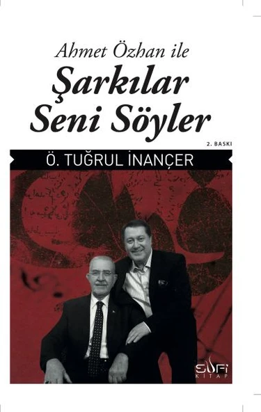 Şarkılar Seni Söyler AHMET ÖZHAN, ÖMER TUĞRUL İNANÇER