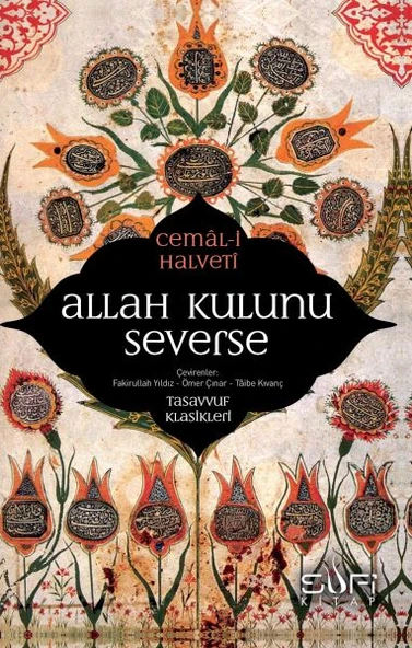 Allah Kulunu Severse CEMAL HALVETİ