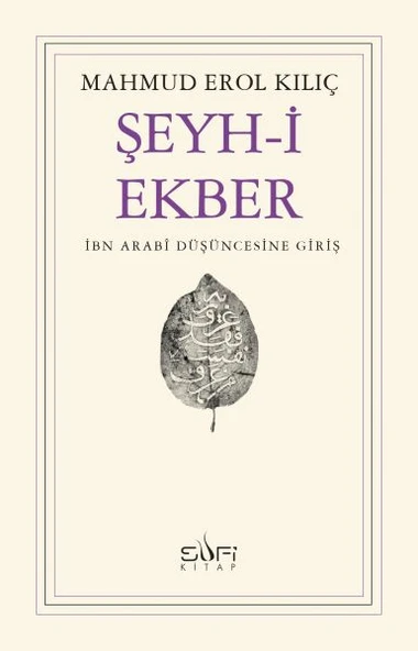 Şeyhi Ekber MAHMUD EROL KILIÇ