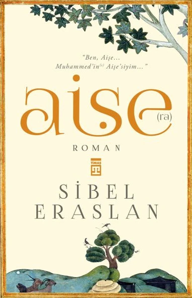 Aişe (R.A.) SİBEL ERASLAN