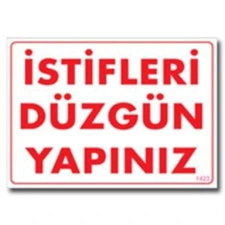 İstifleri Düzgün Yapınız Uyarı Levhası 25x35 KOD:1423 - 2