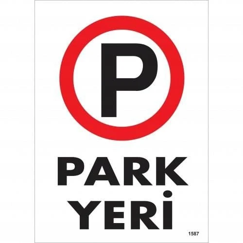 Park Yeri Uyarı Levhası 25x35 KOD:1587 - 2