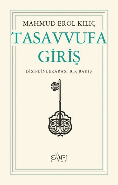 Tasavvufa Giriş MAHMUD EROL KILIÇ