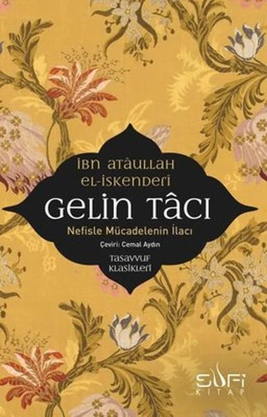 Gelin Tacı İBN ATÂULLAH EL İSKENDERÎ