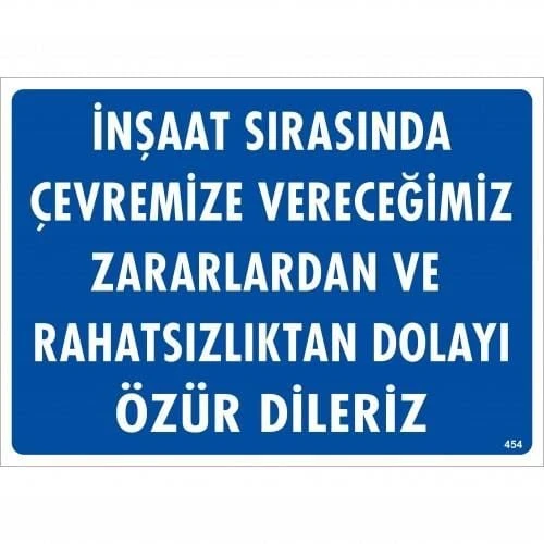 İnşaat Sırasında Verdiğimiz Zararlardan Uyarı Levhası 25x35 KOD:454 - 2