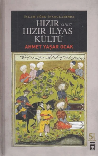 Hızır Yahut Hızır İlyas Kültü AHMET YAŞAR OCAK