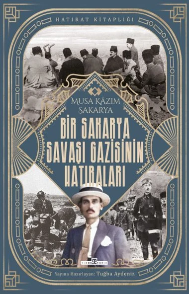 Bir Sakarya Savaşı Gazisinin Hatıraları MUSA KAZIM SAKARYA ürün görseli 1