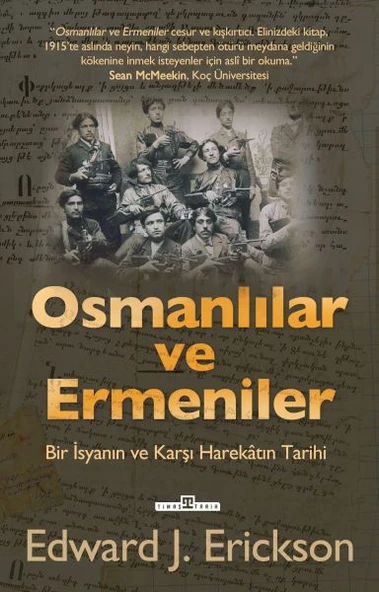 Osmanlılar ve Ermeniler EDWARD J. ERİCKSON