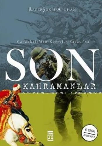 Son Kahramanlar RECEP ŞÜKRÜ APUHAN