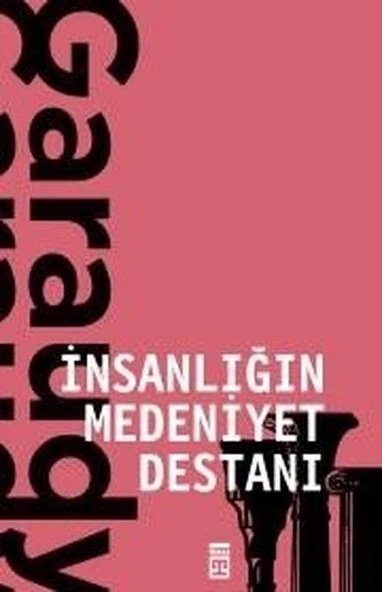 İnsanlığın Medeniyet Destanı ROGER GARAUDY