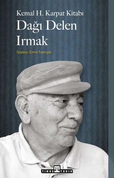 Dağı Delen Irmak KEMAL KARPAT