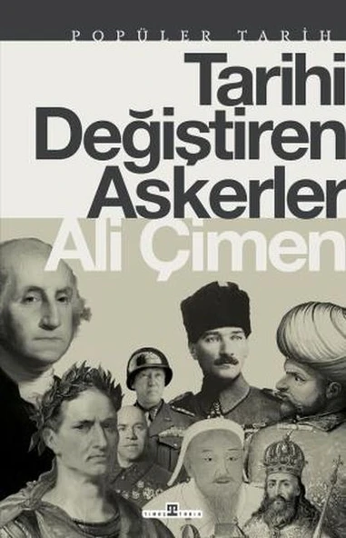 Tarihi Değiştiren Askerler ALİ ÇİMEN