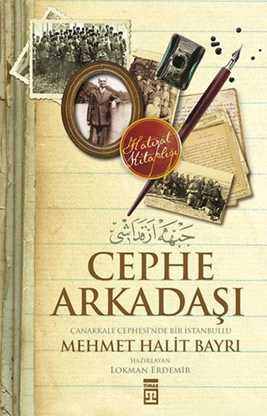 Cephe Arkadaşı MEHMET HALİT BAYRI