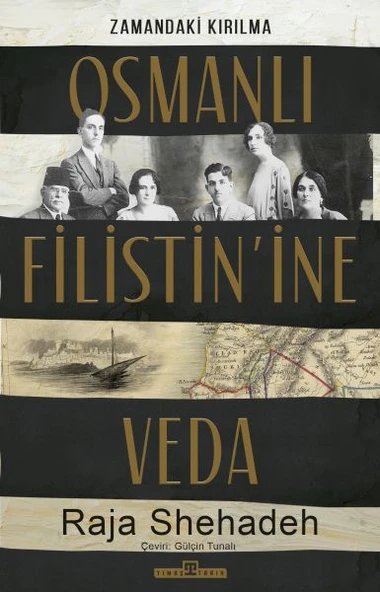 Osmanlı Filistinine Veda RAJA SHEHADEH