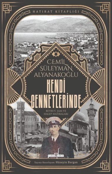 Kendi Cennetlerinde CEMİL SÜLEYMAN ALYANAKOĞLU