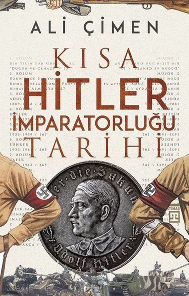 Kısa Hitler İmparatorluğu Tarihi ALİ ÇİMEN