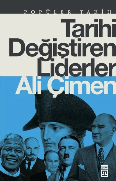 Tarihi Değiştiren Liderler ALİ ÇİMEN