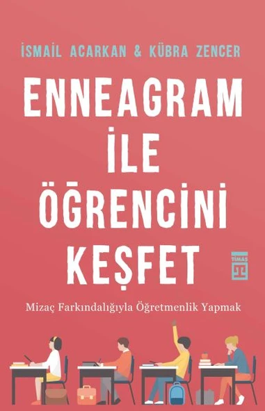 Enneagram ile Öğrencini Keşfet İSMAİL ACARKAN, KÜBRA ZENCER