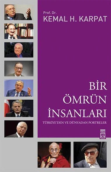 Bir Ömrün İnsanları KEMAL KARPAT