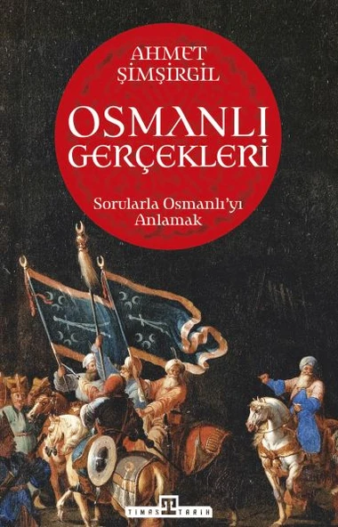Osmanlı Gerçekleri 1 AHMET ŞİMŞİRGİL