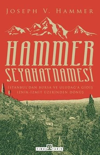 Hammer Seyahatnamesi JOSEPH VON HAMMER