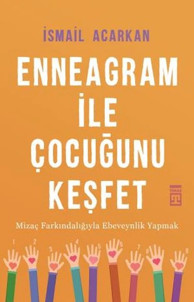 Enneagram ile Çocuğunu Keşfet İSMAİL ACARKAN