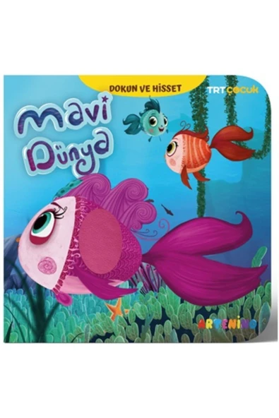 MAVİ DÜNYA  TRT ÇOCUK DOKUN VE HİSSET KİTAP ürün görseli
