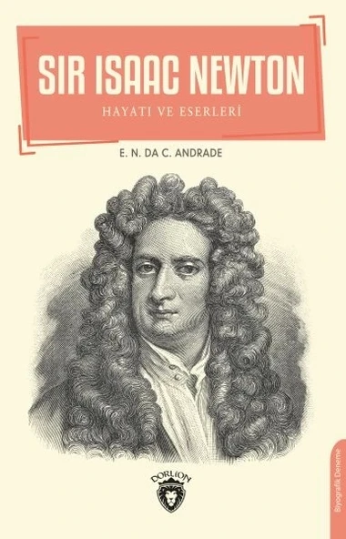Sir Isaac Newton - Hayatı ve Eserleri - 1