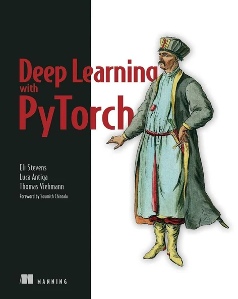 Deep Learning with Pytorch: Build, Train, and Tune Neural Networks Using Python Tools Stevens Antiga ürün görseli