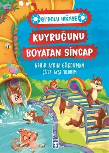 Kuyruğunu Boyatan Sincap - Bi Dolu Hikaye NEHİR AYDIN GÖKDUMAN