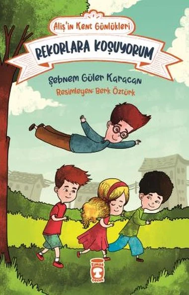 Alişin Kent Günlükleri 3 - Rekorlara Koşuyorum ŞEBNEM GÜLER KARACAN