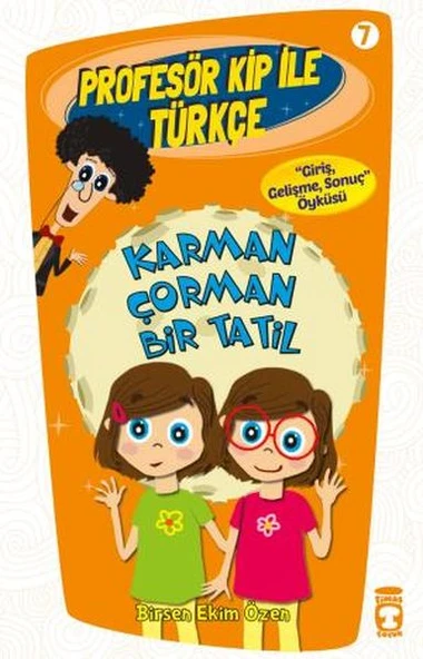 Karman Çorman Bir Tatil - Profesör Kip İle Türkçe 2 BİRSEN EKİM ÖZEN