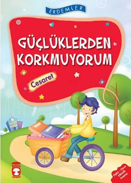 Güçlüklerden Korkmuyorum Cesaret - Erdemler 1 NECLA SAYDAM, NURAY TÜRKYILMAZ, RUKİYE KARAKÖSE, SAADET KOCAGÖZ UZUN, VAHİDE ULUSOY GÖKÇEK