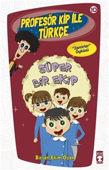 Süper Bir Ekip - Profesör Kip İle Türkçe 2 BİRSEN EKİM ÖZEN