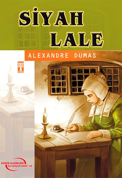 Siyah Lale (Gençlik Klasikleri) ALEXANDRE DUMAS