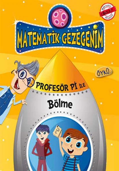 Karışık Kuruşuk İşler - Profesör Pi İle Matematik 1 BİRSEN EKİM ÖZEN