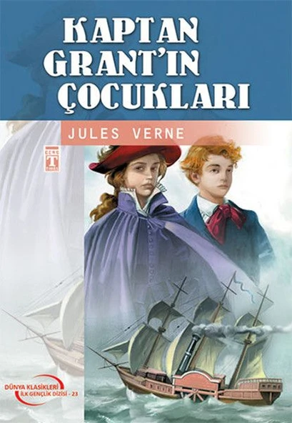 Kaptan Grant’ın Çocukları (Gençlik Klasikleri) JULES VERNE
