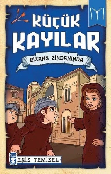 Bizans Zindanında - Küçük Kayılar ENİS TEMİZEL
