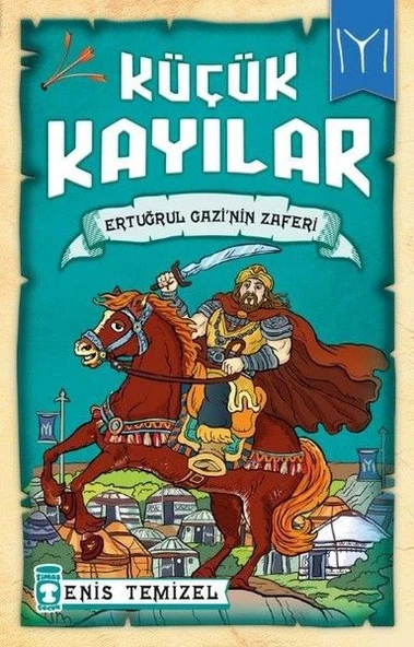 Ertuğrul Gazinin Zaferi - Küçük Kayılar ENİS TEMİZEL