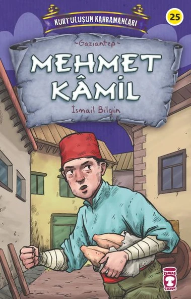 Mehmet Kamil - Kurtuluşun Kahramanları 3 İSMAİL BİLGİN