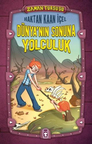 Dünyanın Sonuna Yolculuk - Zaman Turşusu (Ciltli) HAKTAN KAAN İÇEL